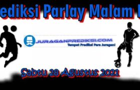 prediksi parlay malam ini sabtu 28 agustus 2021 dan mix parlay jitu dan akurat